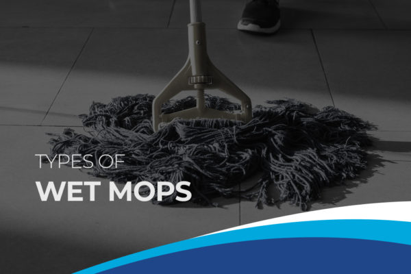 Premier Types of Wet Mops